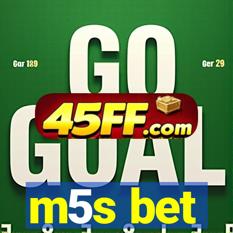 m5s bet